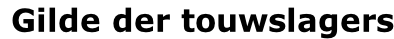 Gilde der touwslagers